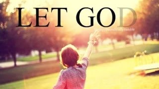 The Power of Surrender: LET GO & LET GOD Meditation