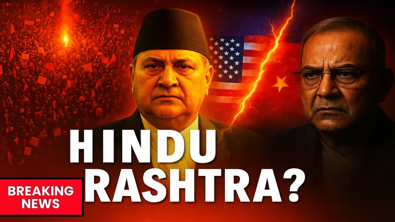 Nepal Mein Bawal! America vs China Clash 🚨 Hindu Rashtra Ki Raah?