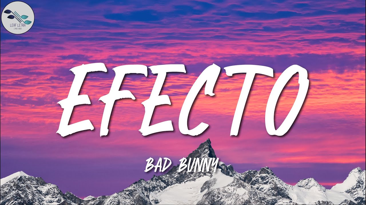 Bad Bunny ╸Efecto Letra/Lyrics YouTube