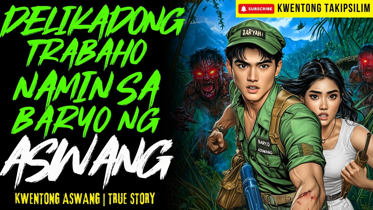 DELIKADONG TRABAHO NAMIN SA BARYO NG ASWANG | Kwentong Aswang | True Story