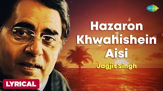 Jagjit Singh | Hazaron Khwahishein Aisi | Lyrical | Best of Jagjit Singh Ghazals screenshot 5