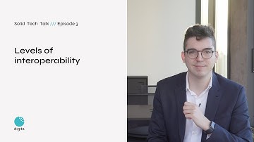 Solid Tech Talk E3: Levels of interoperability