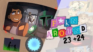 F*KN AROUND | PART 23+24 | REDO