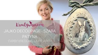 Jajo decoupage - szara patyna, DIY, tutorial | Dorota Freitag