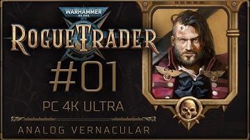 #01 The Koronus Expanse | Warhammer 40,000 Rogue Trader Blind Let