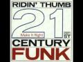 Ridin' Thumb - Make It Right