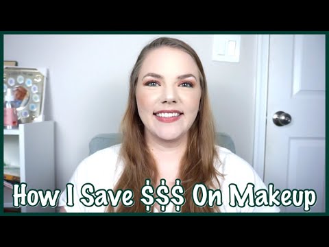 How I Save Money On Makeup & Beauty Products - YouTube