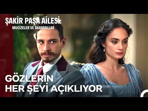 Rozali İsminin Yarattığı Kıskançlık Patlaması - Şakir Paşa Ailesi: Mucizeler ve Skandallar