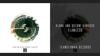 Kiano & Below Bangkok - Flawless (Kiano's Edit)