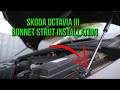 Skoda Octavia III - Bonnet strut installation