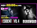¡Viernes de Acción y Terror! RESIDENT EVIL 4 + DARKWOOD 🔥