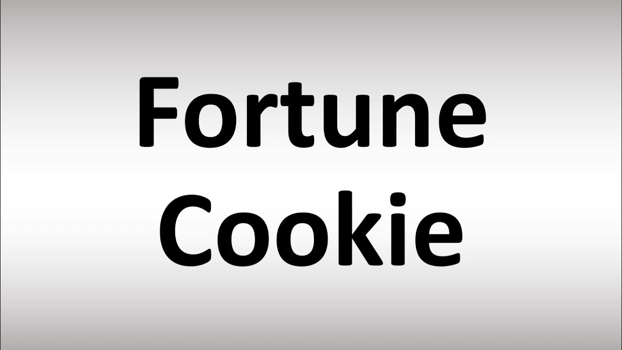 How to Pronounce Fortune Cookie YouTube
