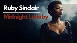 Ruby Sinclair – Midnight Lullaby | Soulful Night Blues (Official Music)
