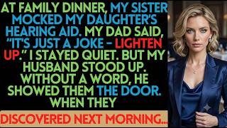 Details At Family Dinner, My Sister Mocked My Daughter’s Hearing Aid—My Dad Said, “It’s Just a Joke” Update