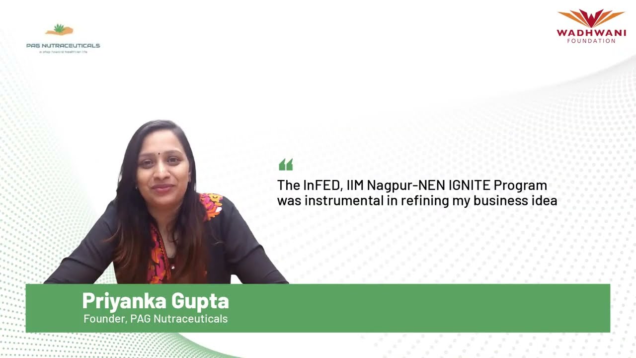 InFED-NEN IGNITE Program is an important step in my entrepreneurial journey | Priyanka Gupta