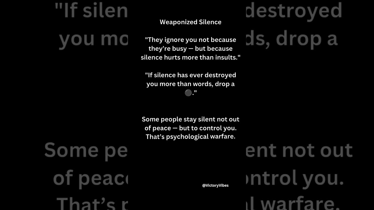 Weaponized Silence DarkPsychology EmotionalControl ToxicPatterns LifeWisdom