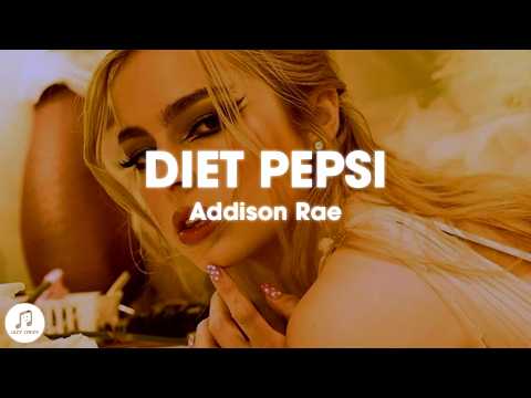 Addison Rae - Diet Pepsi (Lyrics) 🥰