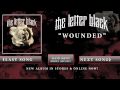 The letter black  wounded