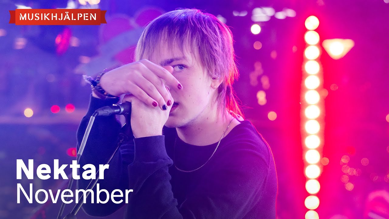 Watch Nektar - November / Musikhjälpen 2025 on YouTube Watch Nektar - November / Musikhjälpen 2025 on YouTube