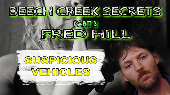 Beech Creek Secrets | Part 2 | FRED HILL - Holler ...