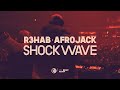 R3HAB Afrojack Shockwave Official Lyric Video mp3