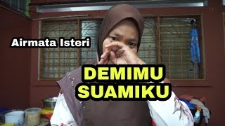 DEMI SUAMI SEHINGGA TIADA MASA UNTUK DIRI SENDIRI