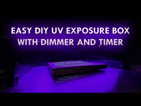 Easy to build DIY UV Exposure Box with Dimmer and Timer - no soldering needed!