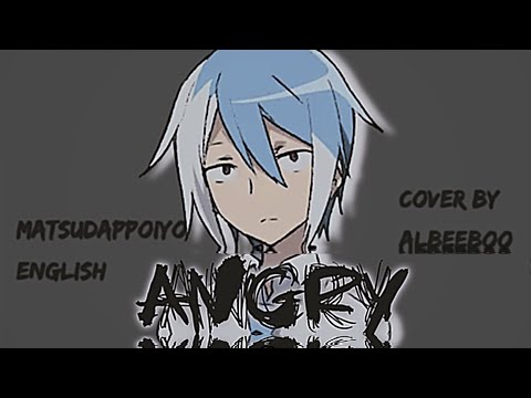 【Matsudappoiyo】Angry (Mars Argo)【OpenUTAU Cover】