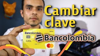 Cómo Cambiar Clave Bancolombia En Un Cajero Electrónico.