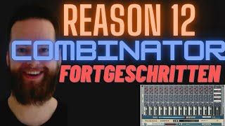 Mehrere Instrumente kombinieren (Fortgeschritten) | Reason 12 Tutorial - Combinator
