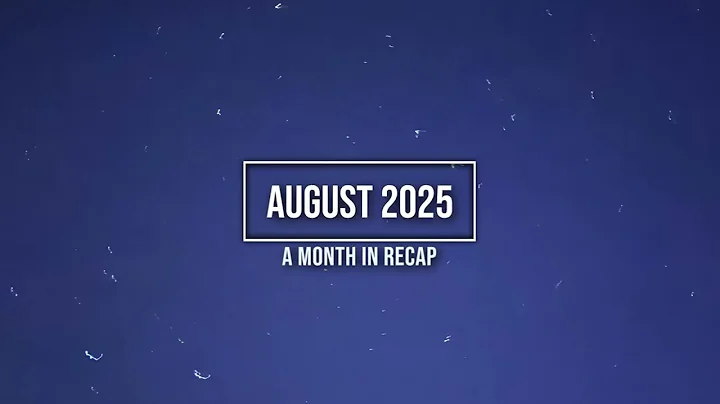 August 2025 Recap