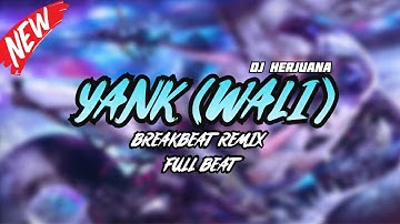 DJ YANK BREAKBEAT REMIX FULL MELODY FYP TERBARU 2025