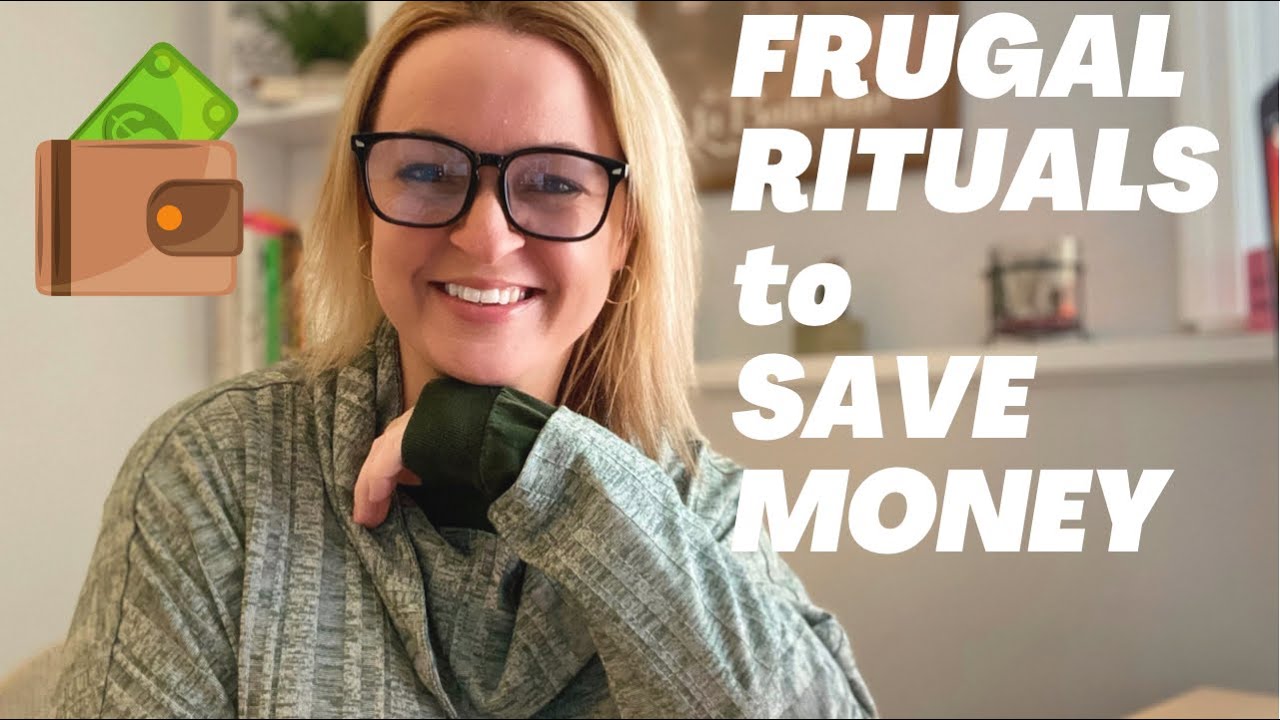 Top 4 Frugal Rituals to Save Money/Saving Money with Frugal Living ...