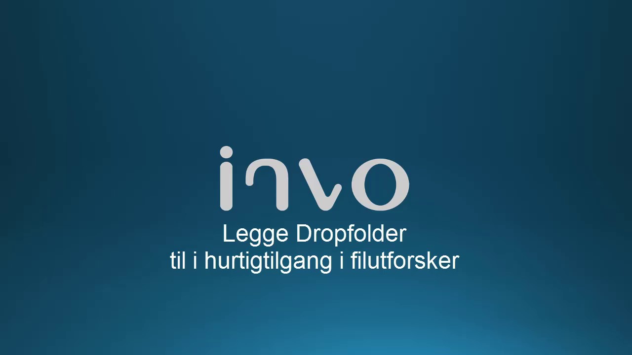 Legge Invo Dropfolder til Hurtigtilgang