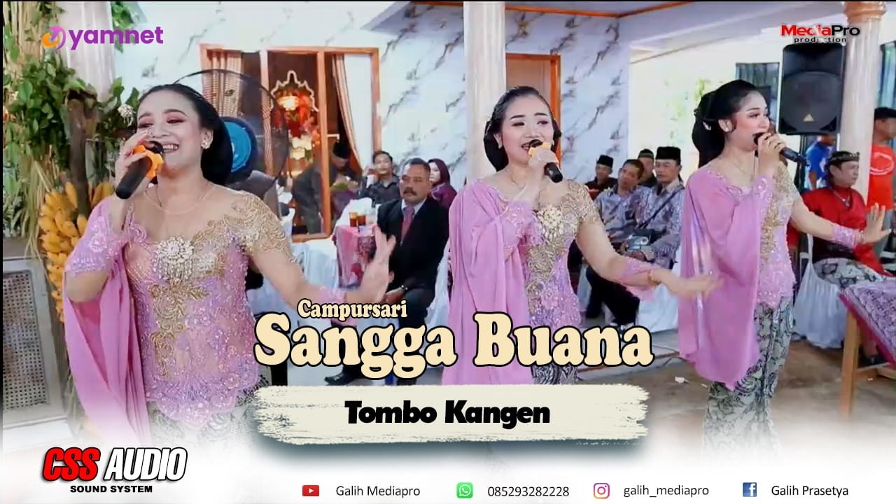 Tombo Kangen - Campursari Sangga Buana - Galih Mediapro Shooting