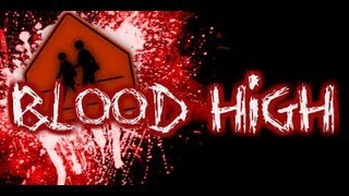 Blood High Episode 1