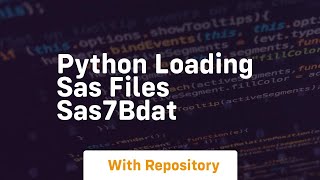 Python loading sas files sas7bdat
