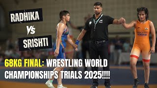 68Kg Final Radhika Vs Srishti At The World Wrestling Championships Trials