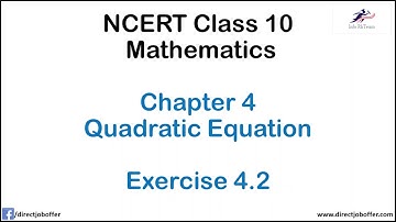 Class 10, Quadratic Equation| Chapter 4, Exercise 4.2| Maths NCERT solutions| Factorisation Method
