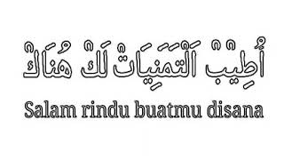 Story WhatsApp Salam Rindu buatmu disana