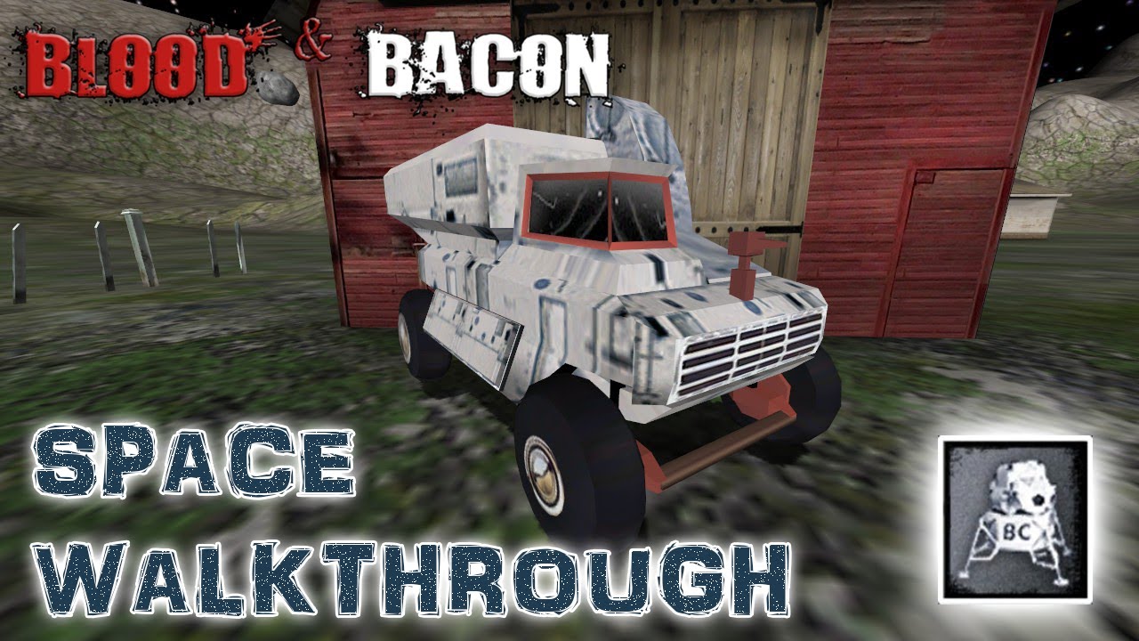 Blood And Bacon Space Walkthrough (The Farm 3019) YouTube