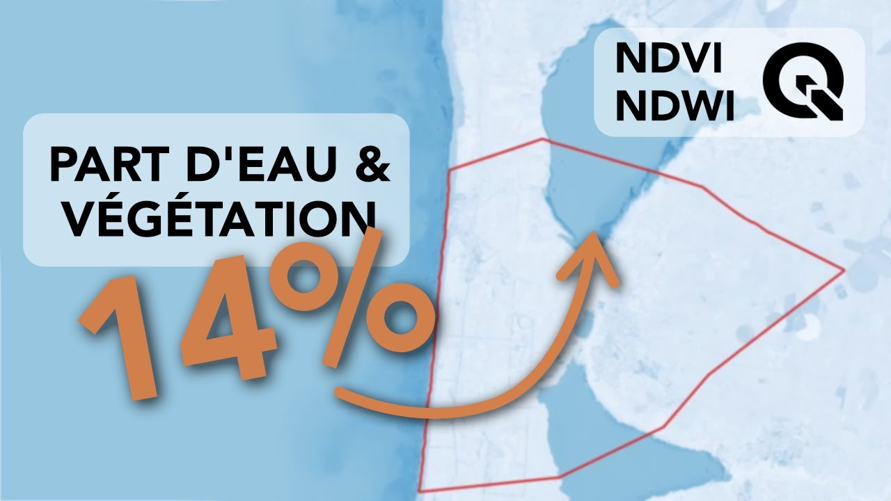 Calculer la part d’eau et de végétation dans une commune (QGIS - Télédétection)
