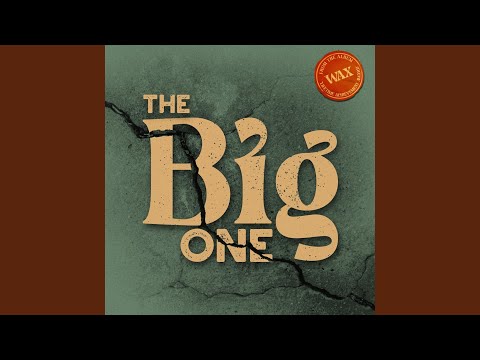 Wax - The Big One