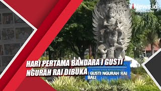 Hari Pertama Bandara I Gusti Ngurah Rai Dibuka, Penerbangan Internasional Sepi