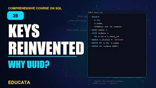 39. UUID | Comprehensive Course on SQL