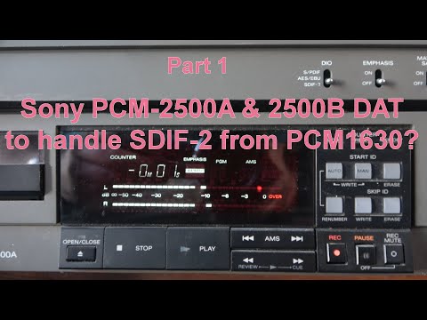 Attempt to use Sony PCM-2500A/2500B DAT recorder to convert PCM1630 SDIF-2 to S/PDIF.  Part 1.