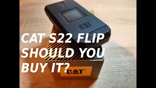 CAT S22 FLIP review  Should you buy it?