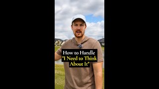 How to Handle I Need to Think About It #shorts