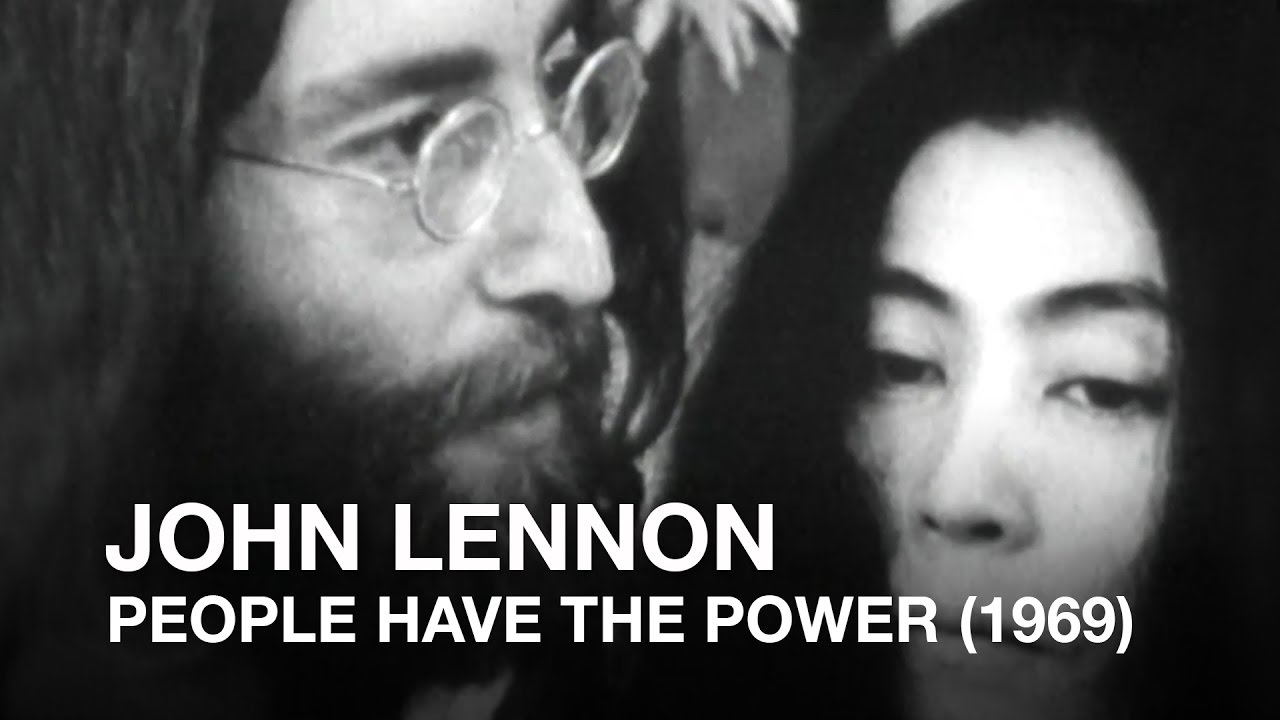 John Lennon People Have the Power (1969) YouTube