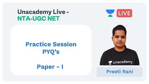 Practice Session | Paper I | Unacademy Live - NTA UGC NET | Preeti Rani